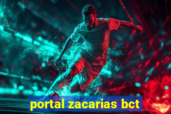 portal zacarias bct